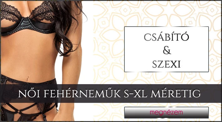 Szexi fehérneműk XS-XXL méretig